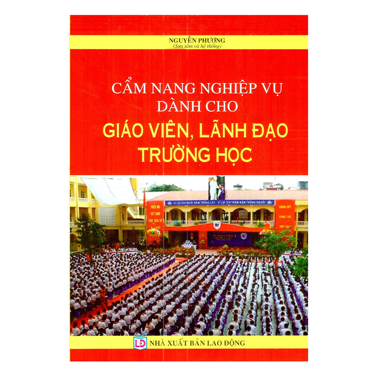Sách Cẩm nang nghiệp vụ dành cho giáo viên, lãnh đạo trường học