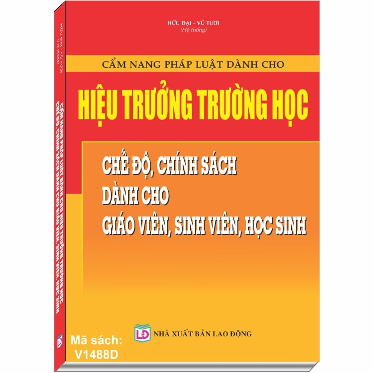 Sách Cẩm nang pháp luật dành cho Hiệu trưởng trường học - chế độ chính sách dành cho giáo viên sinh viên học sinh