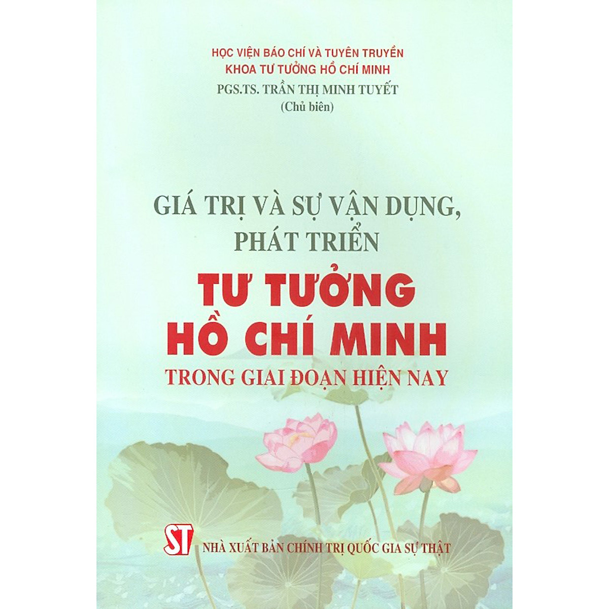 Sách Giá trị và sự vận dụng, phát triển tư tưởng Hồ Chí Minh trong giai đoạn hiện nay