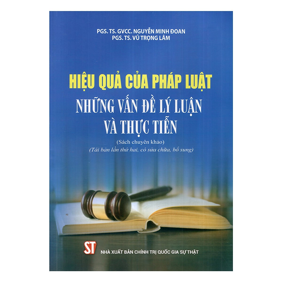 Sách Hiệu quả của pháp luật - Những vấn đề lý luận và thực tiễn