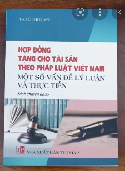 Sách Hợp đồng tặng cho tài sản theo pháp luật Việt Nam - Một số vấn đề lý luận và thực tiễn