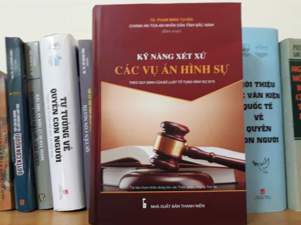Sách Kỹ năng xét xử các vụ án hình sự của TS. Phạm Minh Tuyên 