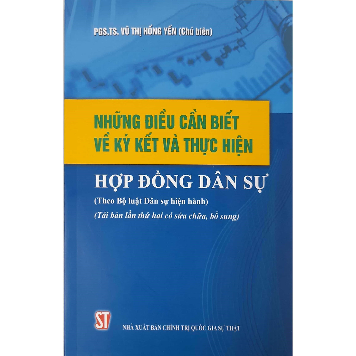 Những điều cần biết về ký kết và thực hiện hợp đồng dân sự (Theo Bộ luật Dân sự hiện hành)