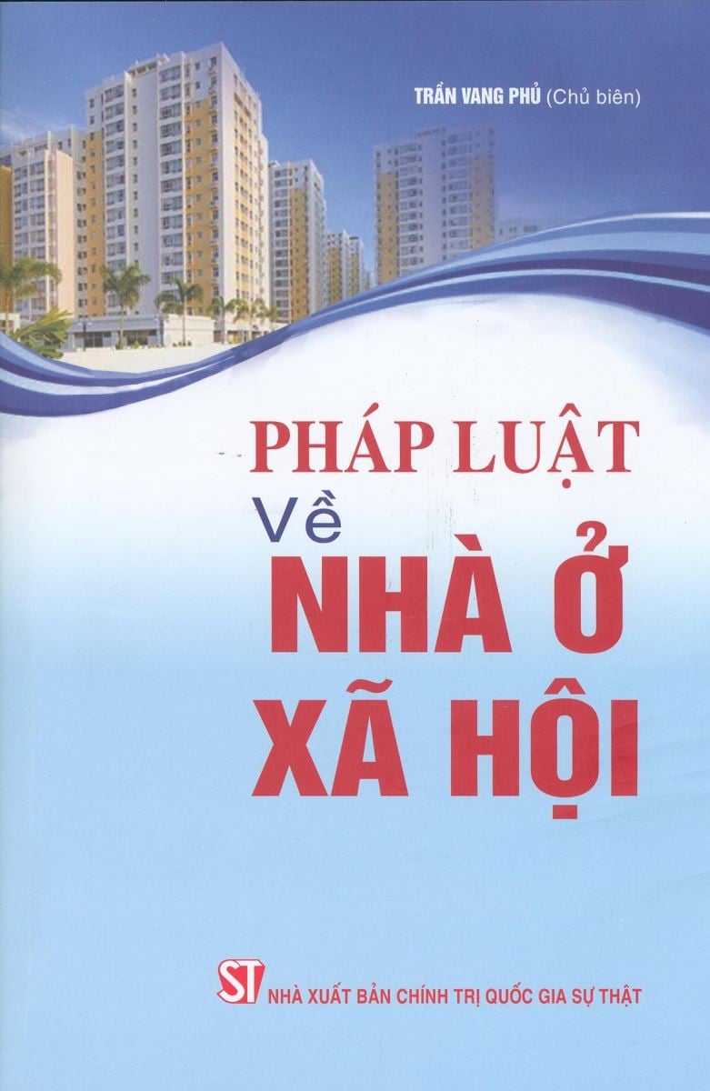 Sách Pháp luật về nhà ở xã hội (Trần Vang Phủ chủ biên)