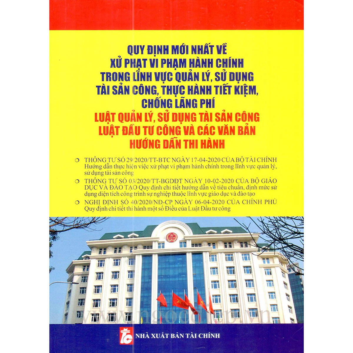 Sách Quy định mới nhất về xử phạt vi phạm hành chính trong lĩnh vực quản lý, sử dụng tài sản công, thực hành tiết kiệm, chống lãng phí