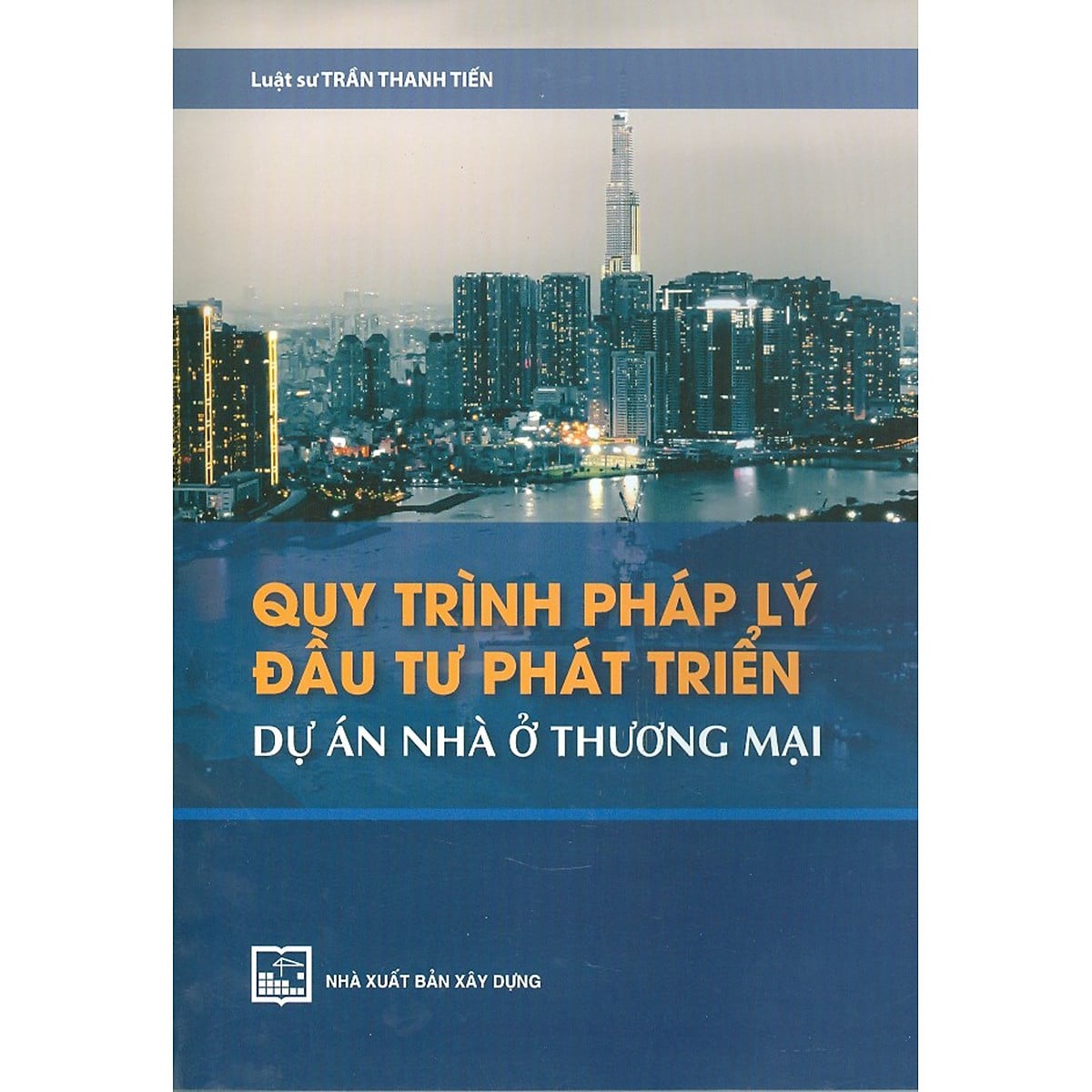 Sách Quy trình pháp lý đầu tư phát triển dự án nhà ở thương mạ