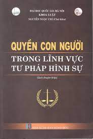Sách Quyền con người trong lĩnh vực tư pháp hình sự