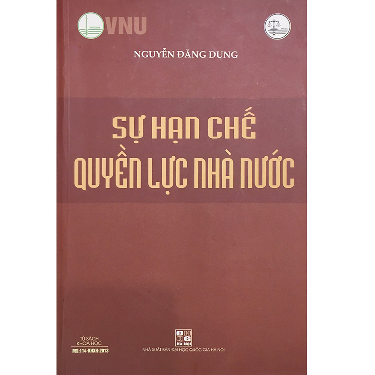 Sách Sự hạn chế quyền lực nhà nước - Phạm Đăng Dung