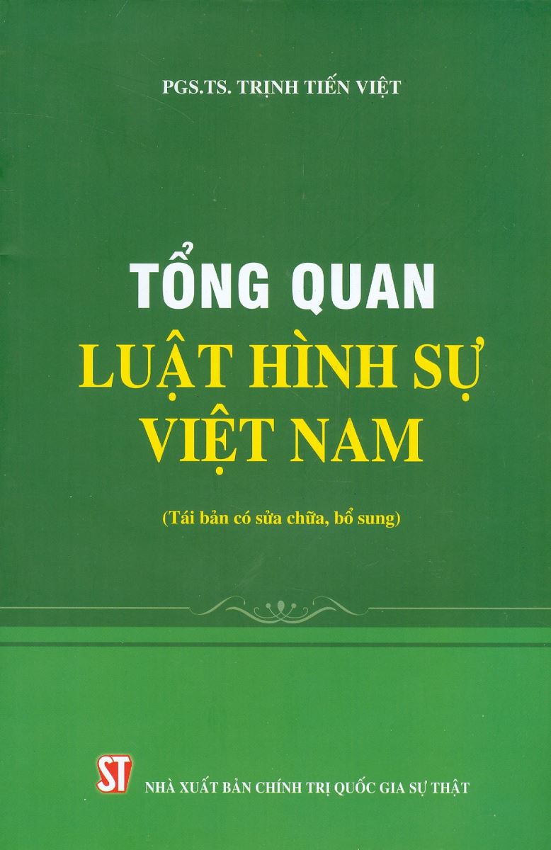 Sách Tổng quan luật hình sự Việt Nam (tái bản 2022) - PGS.TS ...