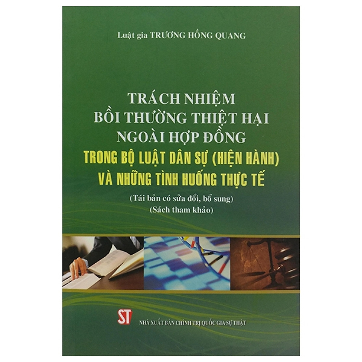 Sách Trách nhiệm bồi thường thiệt hại ngoài hợp đồng trong Bộ luật dân sự (Hiện hành) và những tình huống thực tế