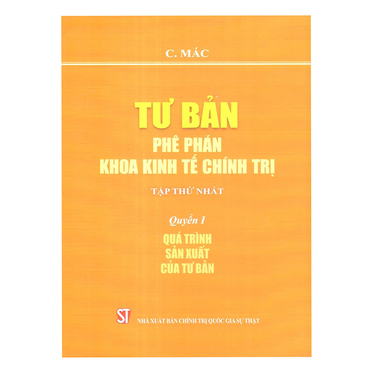 Sách Tư bản phê phán khoa kinh tế chính trị Quyển I: Quá trình sản xuất của tư bản