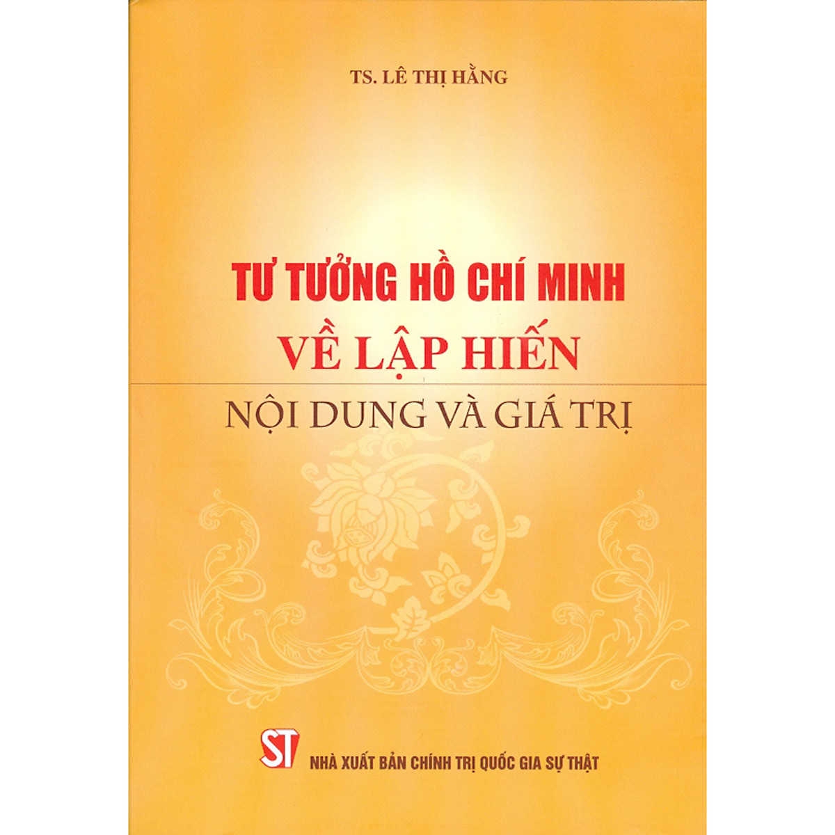 Tư tưởng Hồ Chí Minh về lập hiến nội dung và giá trị