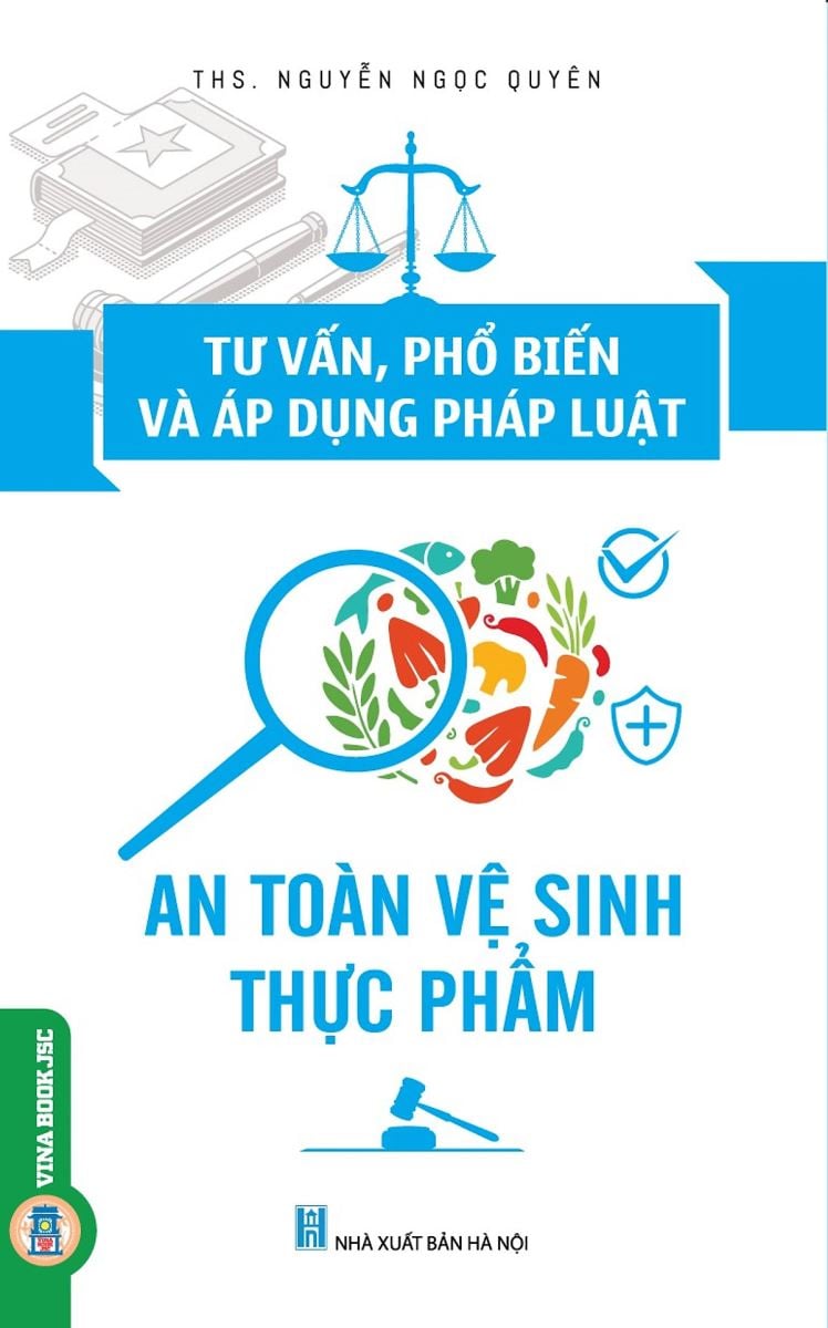 Sách Tư vấn, phổ biến và áp dụng pháp luật an toàn vệ sinh thực phẩm