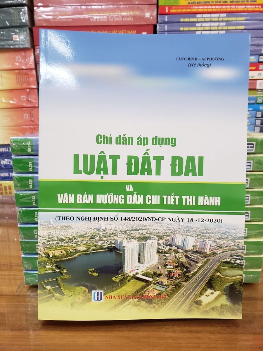 Sách Chỉ dẫn áp dụng Luật Đất Đai và văn bản hướng dẫn chi tiết thi hành (Tăng Bình - Ái Phương)