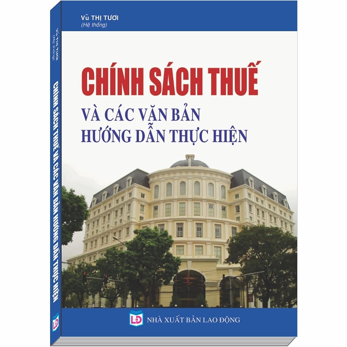 Chính sách thuế và các văn bản mới hướng dẫn thực hiện