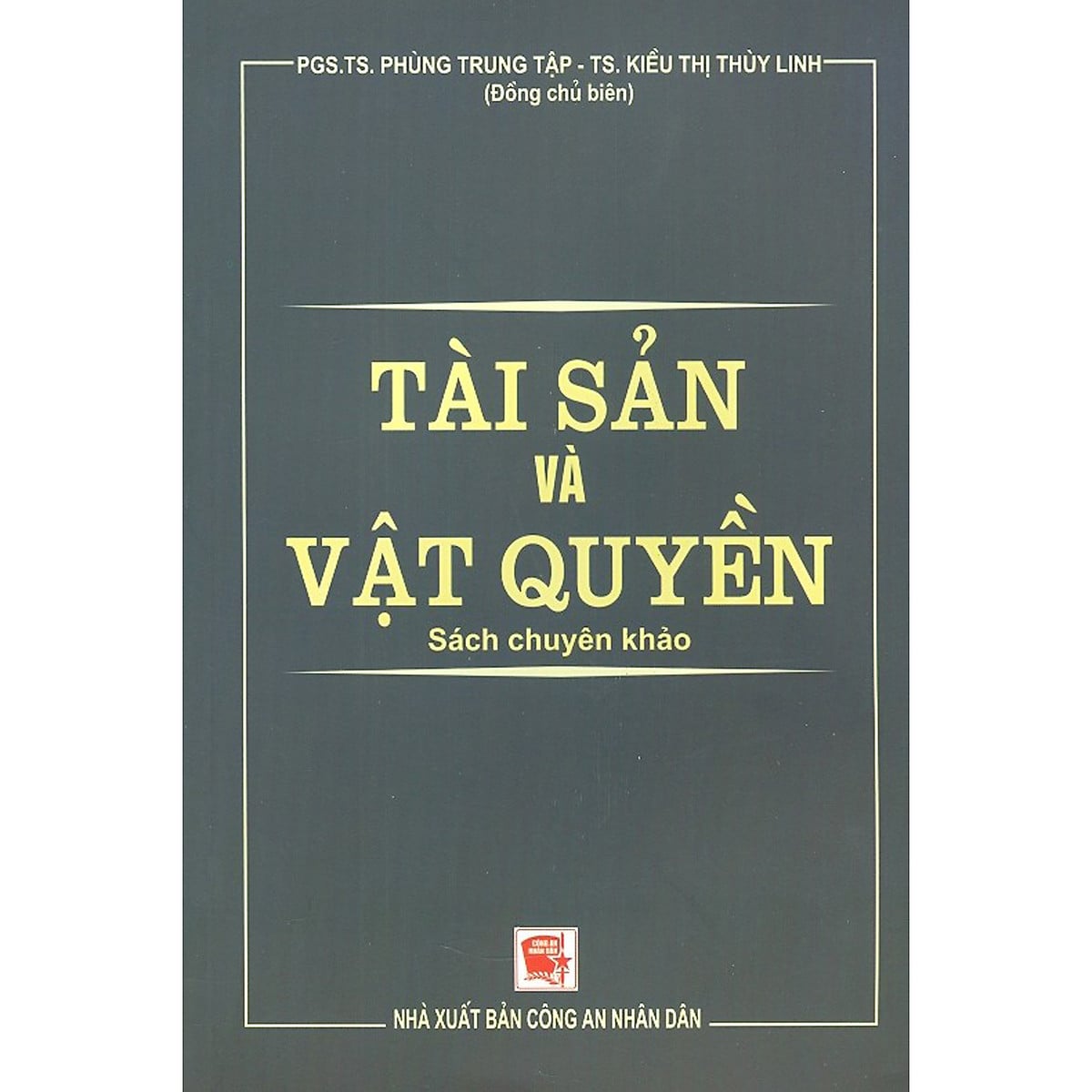 Sách chuyên khảo tài sản và vật quyền (PGS.TS. Phùng Trung Tập)