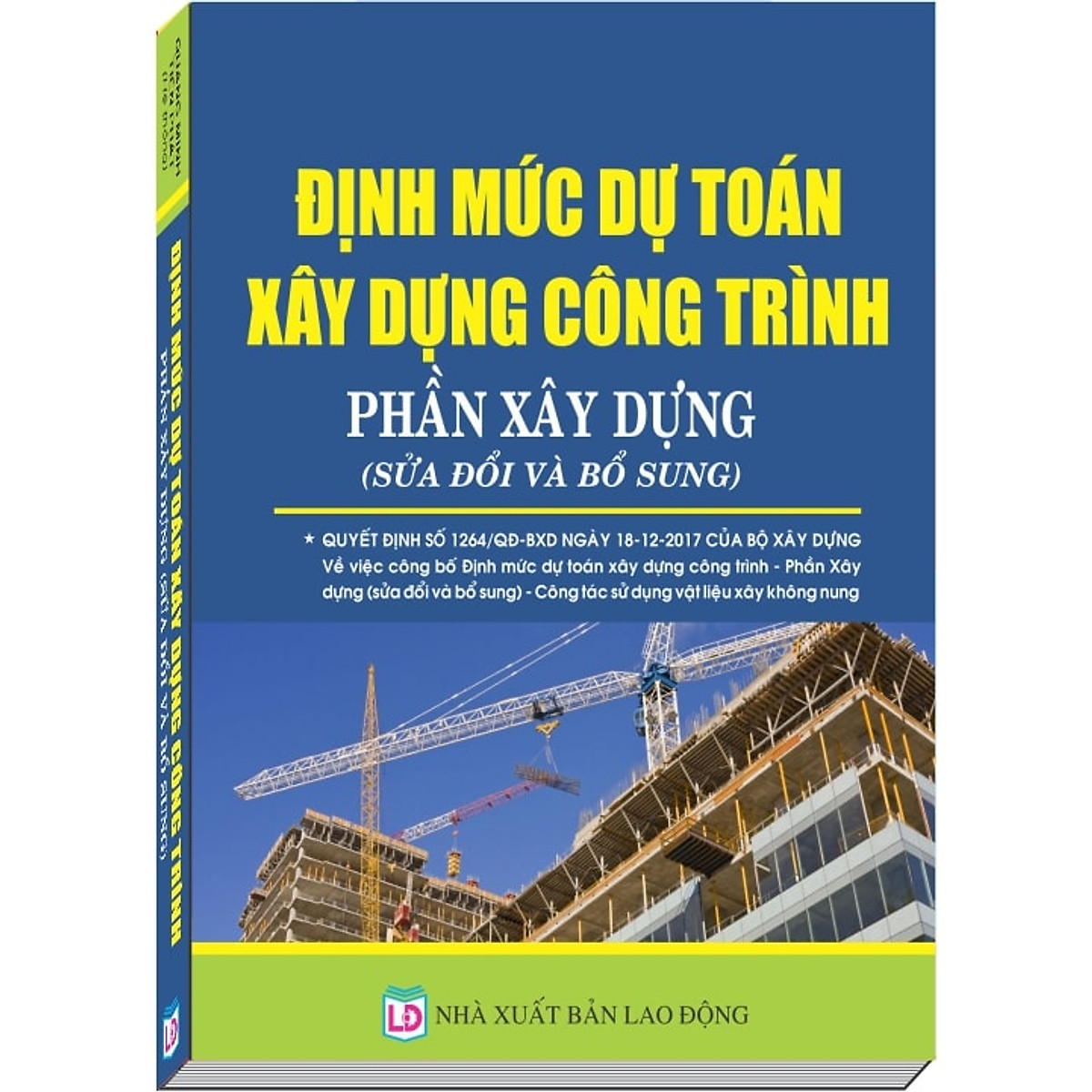 Sách Định mức dự toán xây dựng công trình - Phần xây dựng (sửa đổi bổ sung) - Quang Minh