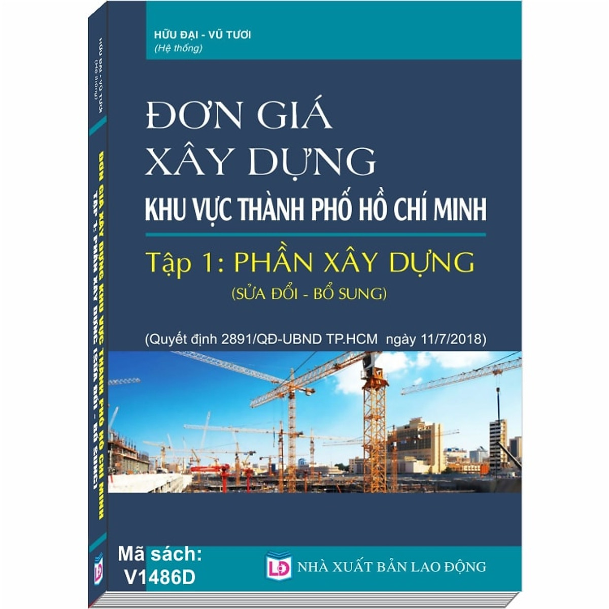 Sách Đơn giá xây dựng khu vực Thành phố Hồ Chí Minh - Tập 1 Phần xây dựng