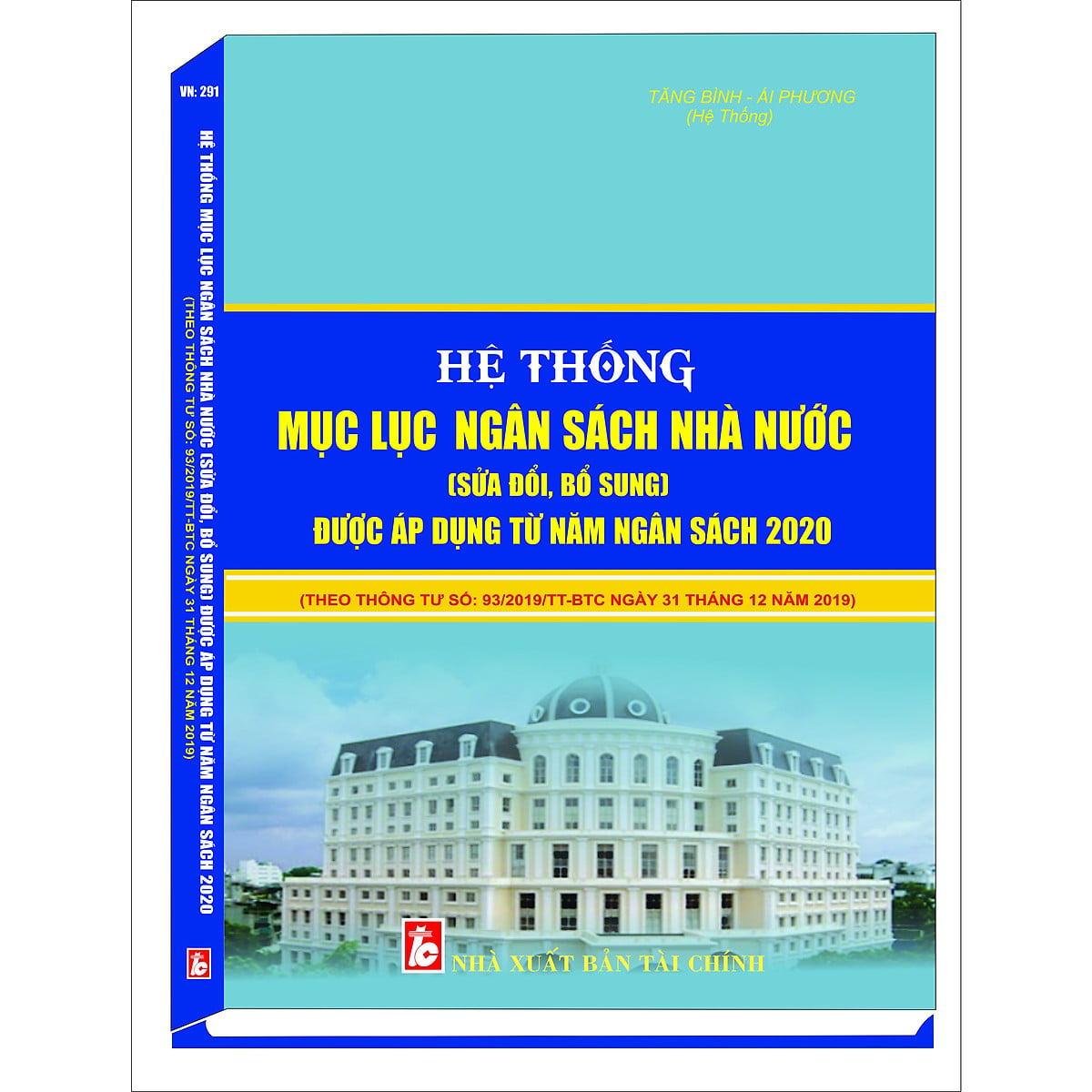 Sách Hệ thống mục lục ngân sách nhà nước (sửa đổi, bổ sung) được áp dụng từ năm ngân sách 2020