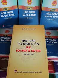 Hỏi - đáp và bình luận Luật Hôn nhân và gia đình (hiện hành)"
