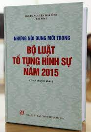 Sách Những nội dung mới trong Bộ luật tố tụng hình sự năm 2015