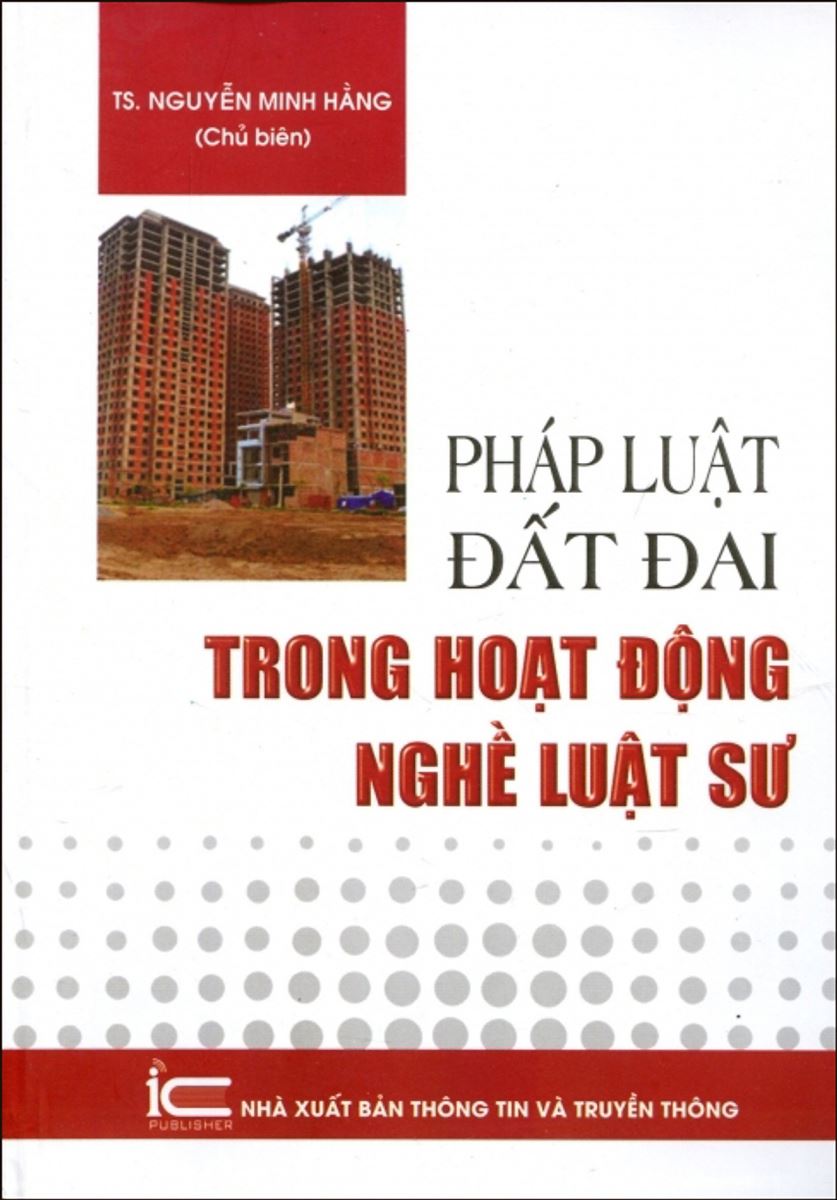 Sách Pháp luật đất đai trong hoạt động nghề luật sư