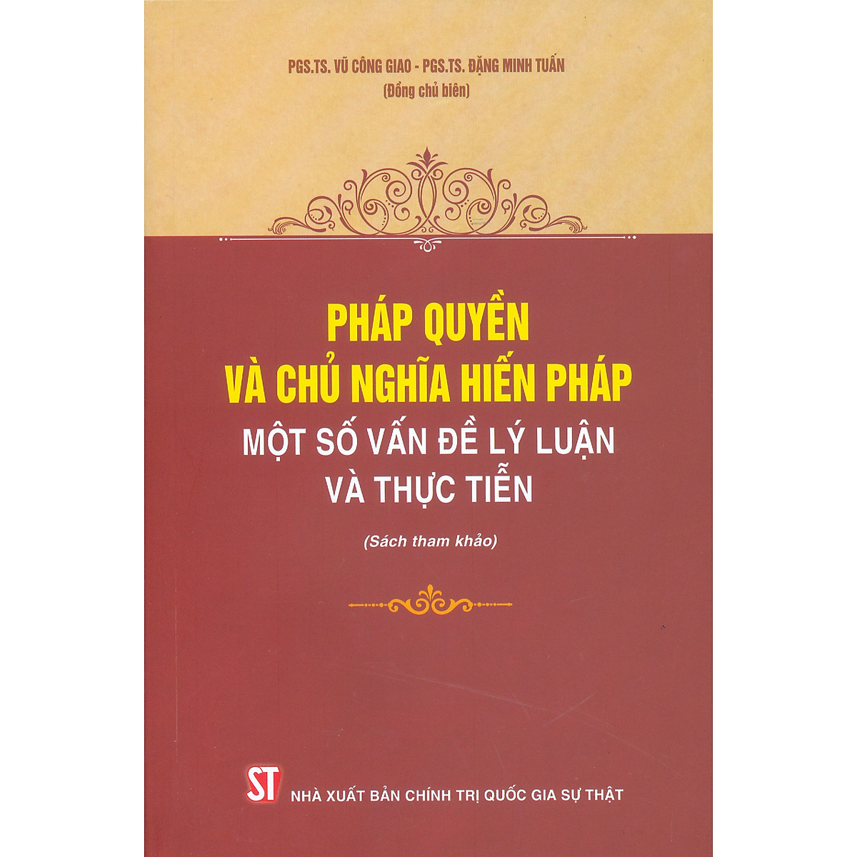 Sách Pháp quyền và chủ nghĩa hiến pháp - Một số vấn đề lý luận và thực tiễn