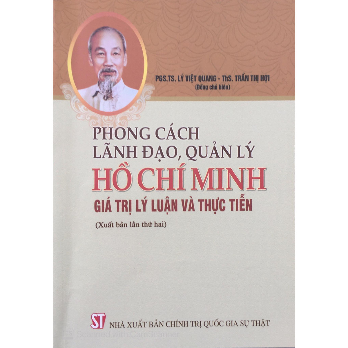 Sách Phong cách lãnh đạo, quản lý Hồ Chí Minh - Giá trị lý luận và thực tiễn