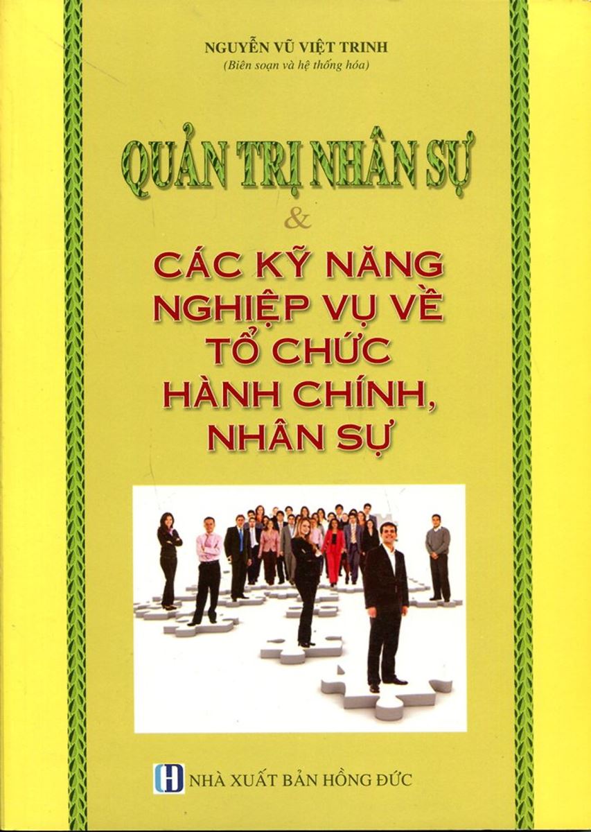 Sách Quản trị nhân sự và các kỹ năng nghiệp vụ về tổ chức hành chính nhân sự