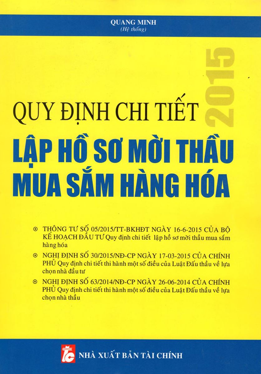 Sách Quy định chi tiết lập hồ sơ mời thầu mua sắm hàng hóa (Quang Minh)