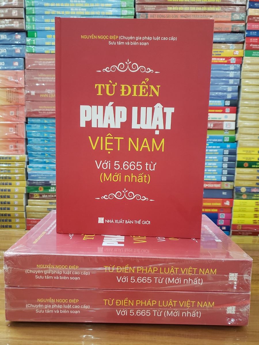 Từ điển pháp luật Việt Nam - Chuyên gia pháp luật cao cấp Nguyễn Ngọc Điệp