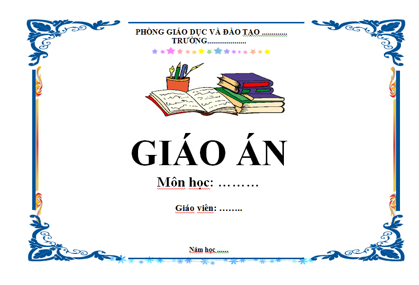 Mẫu bìa giáo án ngang: Tải mẫu bìa giáo án file Word