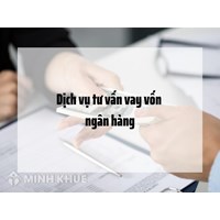 Dịch vụ tư vấn vay vốn ngân hàng