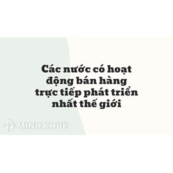 Các nước có hoạt động bán hàng trực tiếp phát triển nhất thế giới