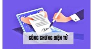Quy trình công chứng điện tử trực tuyến theo luật mới
