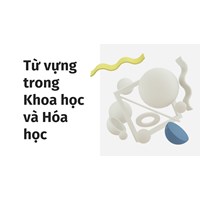 Từ vựng trong Khoa học và Hóa học