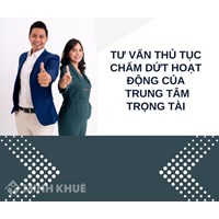 Tư vấn thủ tục chấm dứt hoạt động của Trung tâm Trọng tài