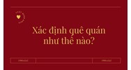 Xác định quê quán như thế nào?