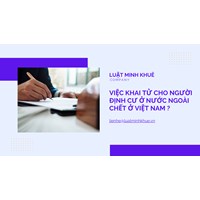 Việc khai tử cho người định cư ở nước ngoài chết ở Việt Nam ?