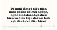 Đề nghị làm rõ điều kiện kinh doanh đối với ngành, nghề kinh doanh có điều kiện và điều kiện đối với lĩnh vực đầu tư có điều kiện?