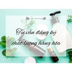 Tư vấn đăng ký chất lượng hàng hóa