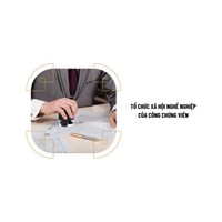 Tổ chức xã hội nghề nghiệp của công chứng viên là gì? Nhiệm vụ và quyền hạn của Tổ chức xã hội - nghề nghiệp công chứng viên