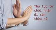 Mẫu tờ khai hủy bỏ di chúc mới nhất và Chia tài sản thừa kế?