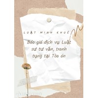 Báng báo giá dịch vụ luật sư tư vấn, tranh tụng tại tòa án