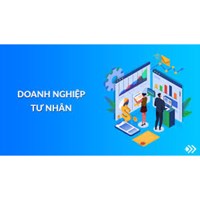 Doanh nghiệp tư nhân là gì? Vốn đầu tư của chủ doanh nghiệp tư nhân