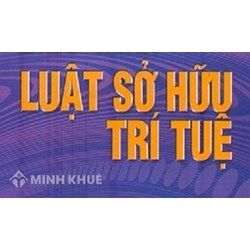 Hướng dẫn thủ tục đăng ký bảo hộ nhãn hiệu độc quyền tại Việt Nam