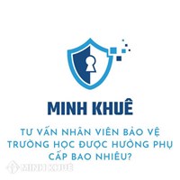 Nhân viên bảo vệ trường học được hưởng phụ cấp bao nhiêu tiền?