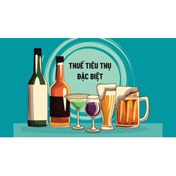 Đối tượng chịu thuế tiêu thụ đặc biệt theo quy định mới nhất