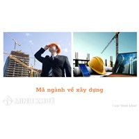 Mã ngành nghề về xây dựng là bao gồm các mã ngành nào?