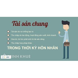 Xác định tài sản chung, riêng của vợ chồng trong thời kỳ hôn nhân?